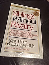 Siblings Without Rivalry (Audio Cassette)