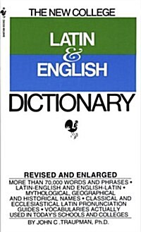 The Bantam New College Latin & English Dictionary (The Bantam New College Dictionary Series) (Mass Market Paperback, Revised)