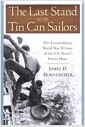 The Last Stand of the Tin Can Sailors: The Extraordinary World War II Story of the U.S. Na..