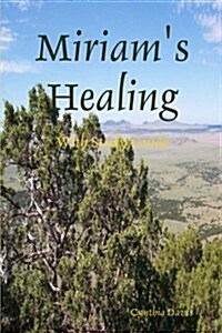 Miriams Healing (Paperback)