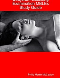 Medical Massage CareS Fsmtb Massage & Bodywork Licensing Examination Mblex Study Guide (Paperback)