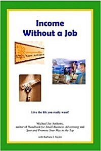 Income Without a Job (Hard Cover) (Hardcover)