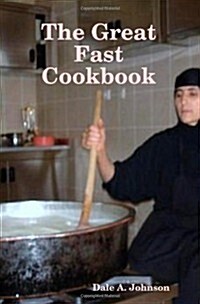 The Great Fast Cookbook (Paperback)