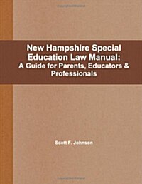 New Hampshire Special Education Law Manual (Paperback)