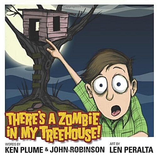 Theres A Zombie In My Treehouse! (Paperback)