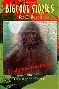 Bigfoot Stories for Children (Paperback)