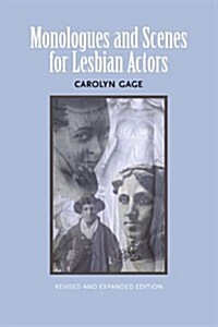 Monologues and Scenes for Lesbian Actors: Revised and Expanded (Paperback)