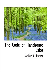 The Code of Handsome Lake (Paperback)