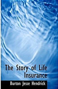 The Story of Life Insurance (Paperback)