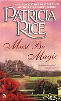 Must Be Magic (Mass Market Paperback, 1st)