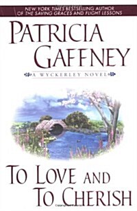 To Love and to Cherish (Wyckerley Novels) (Paperback)