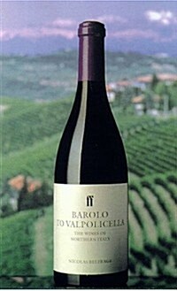 Barolo to Valpolicella: The Wines of Northern Italy (Classic Wine Library) (Hardcover)
