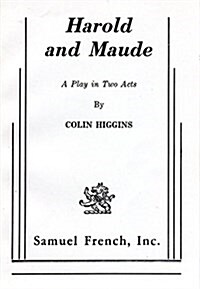 Harold and Maude - A Play in Two Acts (Paperback)