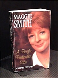 Maggie Smith: A Bright Particular Star (Paperback)