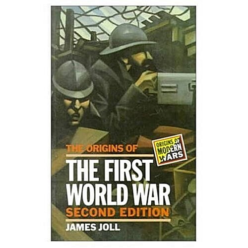 The Origins of the First World War (Origins of Modern Wars) (Paperback, 2 Sub)