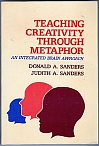 Teaching Creativity Through Metaphor (Paperback)