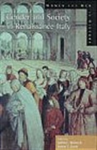 Gender and Society in Renaissance Italy (Women and Men in History) (Hardcover)