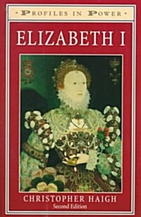 Elizabeth I (Profiles in Power) (Paperback, 2 Sub)