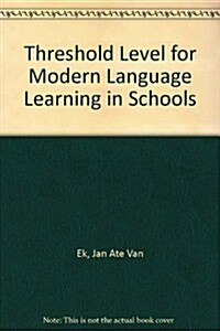 Threshold Level for Modern Language Learning in Schools (Paperback)