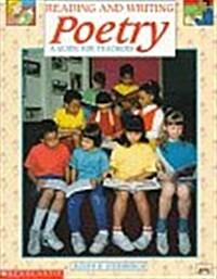 Reading and Writing Poetry: A Guide for Teachers/Grades K-4 (Instructor books) (Paperback)