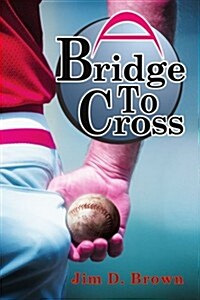 A Bridge to Cross (Paperback)