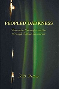 Peopled Darkness (Paperback)
