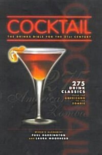 Cocktail: The Drinks Bible for the 21st Century (Hardcover, 0)