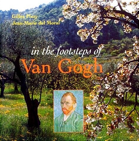 In the Footsteps of Van Gogh (Penguin Studio Books) (Hardcover)