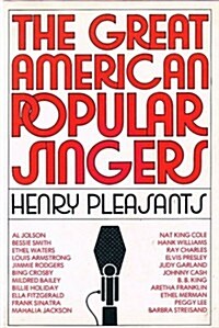 Great American Popular Singers, The (Hardcover, 1ST)