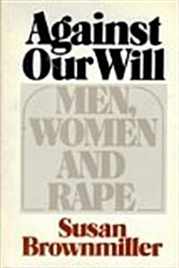 Against Our Will (Hardcover, First Edition)