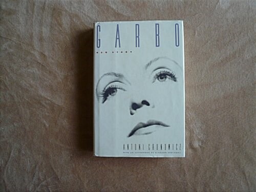 Garbo: Her Story (Hardcover, First Edition)