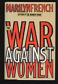 The War Against Women (Hardcover, First Edition)