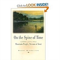 On the Spine of Time: An Anglers Love of the Smokies (Paperback)