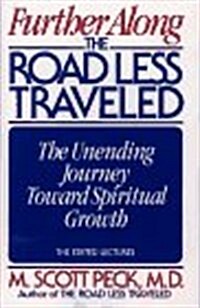[중고] Further Along the Road Less Traveled: The Unending Journey Toward Spiritual Growth (Hardcover, 1ST)
