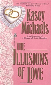 The Illusions of Love (Mass Market Paperback, 0)