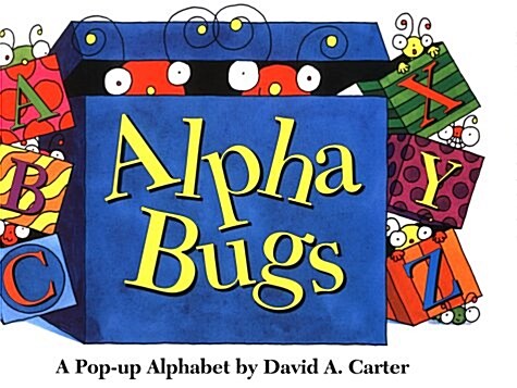 Alpha Bugs: A Pop Up Alphabet Book (Bugs in a Box Books) (Hardcover, Pop)