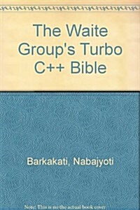 The Waite Groups Turbo C++ Bible (Paperback)