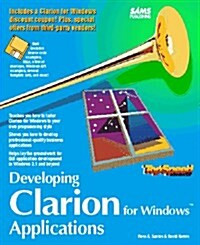 Developing Clarion for Windows Applications/Book and Disk (Paperback, Pap/Dskt)
