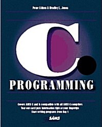 Teach Yourself C Programming in 21 Days (Sams Teach Yourself) (Paperback, Premier ed)