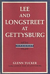 Lee & Longstreet at Gettysburg (Hardcover)