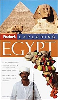 Fodors Exploring Egypt, 3rd Edition (Exploring Guides) (Paperback, 3rd)