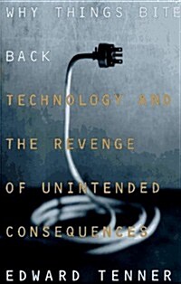 [중고] Why Things Bite Back: Technology and the Revenge of Unintended Consequences (Hardcover, 1st)