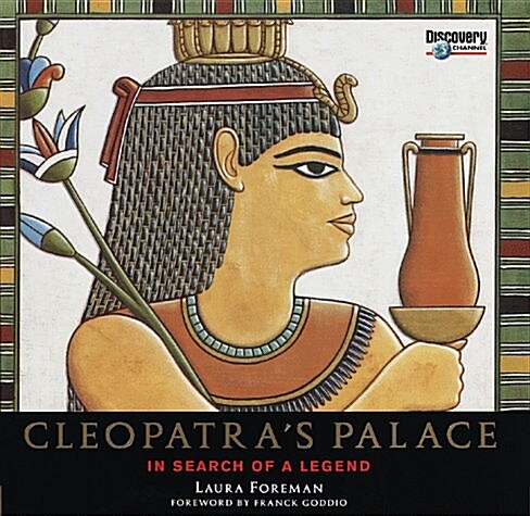 Cleopatras Palace : In Search of a Legend (Hardcover)