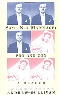 Same-Sex Marriage: Pro and Con: A Reader (Paperback, 1st)