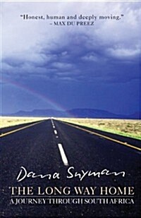 The Long Way Home: A Journey Through South Africa (Paperback)