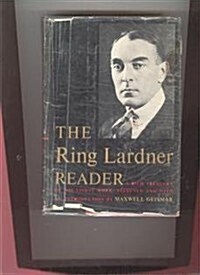 The Ring Lardner Reader (Hudson River Editions) (Hardcover)