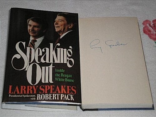 Speaking Out: The Reagan Presidency from Inside the White House (Hardcover, First Edition)