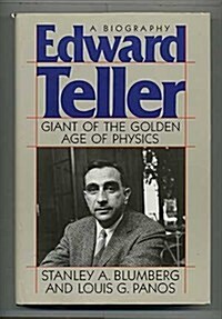 Edward Teller: Giant of the Golden Age of Physics (Hardcover)
