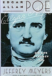 Edgar Allan Poe: His Life and Legacy (Hardcover, First Edition ~1st Printing)