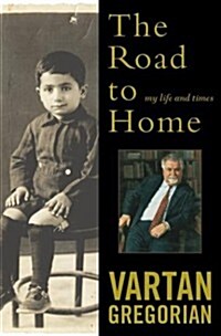 The Road to Home: My Life and Times (Hardcover, First Edition)